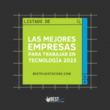 Listado de las mejores empresas para trabajar en tecnología en 2023